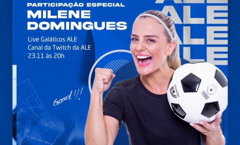 Milene Domingues comenta partidas de Fifa 22 dos “Galáticos da ALE” hoje (23)